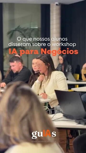 Depoimento em vídeo: Alunos do IA na Prática para Negócios