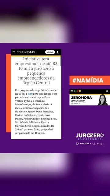 Post do Instagram: O Juro Zero Empreender na coluna da Giane Guerra, na ZH, e na Rádio Gaúcha.